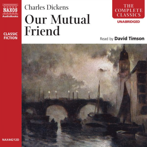 Charles Dickens - Our Mutual Friend