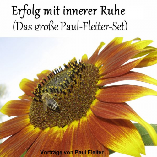 Paul Fleiter - Erfolg mit innerer Ruhe