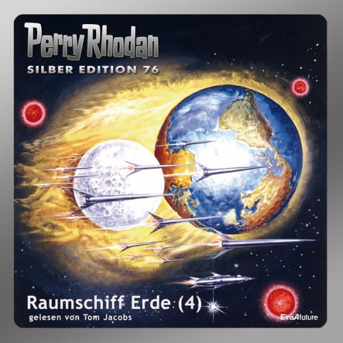 Kurt Mahr Ernst Vlcek - Perry Rhodan Silber Edition 76: Raumschiff Erde (Teil 4)