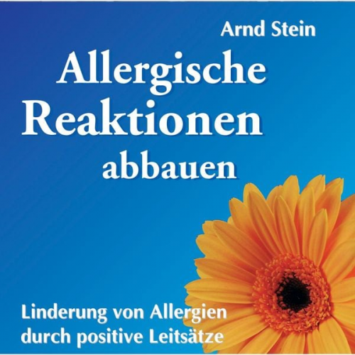 Arnd Stein - Allergische Reaktionen abbauen