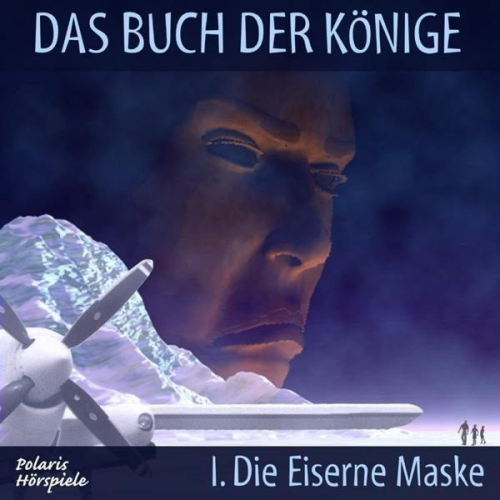 Peter Liendl Gisela Klötzer - Das Buch der Könige - 01 - Die Eiserne Maske