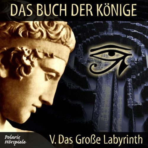 Peter Liendl Gisela Klötzer - Das Buch der Könige - 05 - Das Große Labyrinth