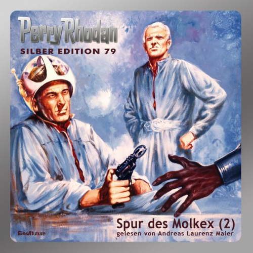 Kurt Mahr Clark Darlton H.G. Ewers Hans Kneifel - Perry Rhodan Silber Edition 79: Spur des Molkex (Teil 2)