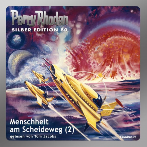 Kurt Mahr Ernst Vlcek William Voltz H.G. Ewers H.G. Francis - Perry Rhodan Silber Edition 80: Menschheit am Scheideweg (Teil 2)