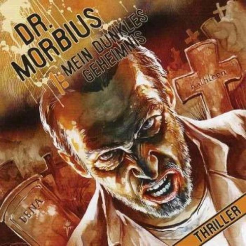 Markus Auge - Dr. Morbius 1: Mein dunkles Geheimnis