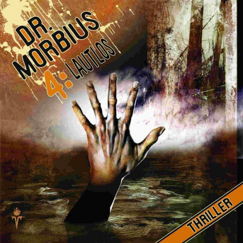 Markus Auge - Dr. Morbius 4: Lautlos