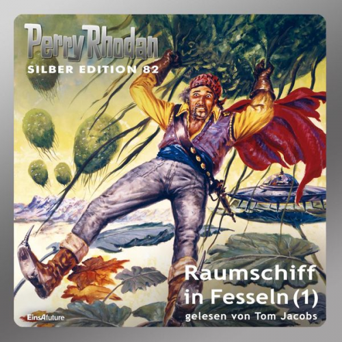 William Voltz Ernst Vlcek Hans Kneifel Clark Darlton H.G. Ewers - Perry Rhodan Silber Edition 82: Raumschiff in Fesseln (Teil 1)
