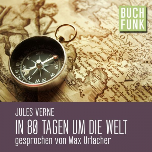 Jules Verne - In 80 Tagen um die Welt