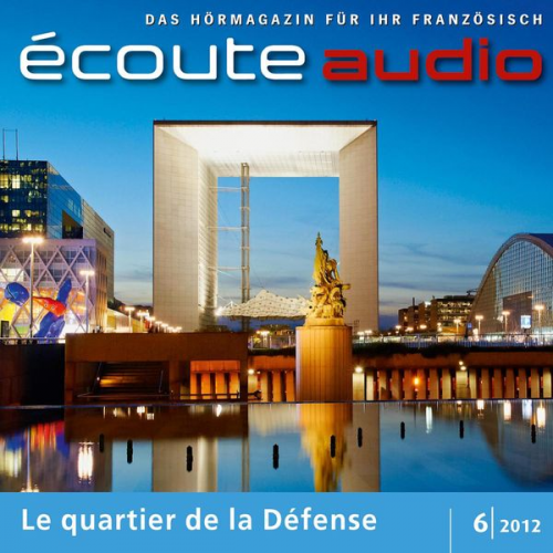 France Arnaud - Französisch lernen Audio - Das Viertel La Défense