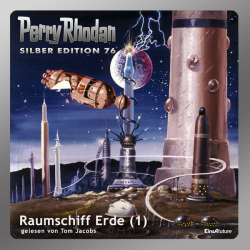 Hans Kneifel H.G. Ewers - Perry Rhodan Silber Edition 76: Raumschiff Erde (Teil 1)