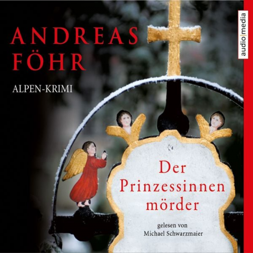 Andreas Föhr - Der Prinzessinnenmörder / Kreuthner und Wallner Bd. 1