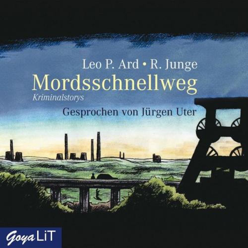 Reinhard Junge Leo P. Ard - Mordsschnellweg