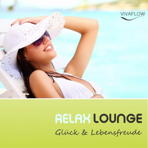 Katja Schütz - Relax Lounge - Entspannung & Positives Denken für mehr Glück & Lebensfreude