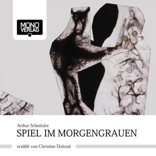 Arthur Schnitzler - Spiel im Morgengrauen