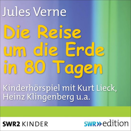 Jules Verne - Die Reise um die Erde in 80 Tagen