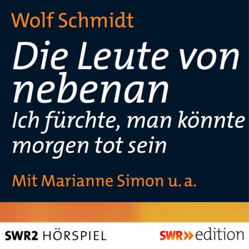 Wolf Schmidt - Die Leute von nebenan