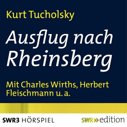 Kurt Tucholsky - Ausflug nach Rheinsberg