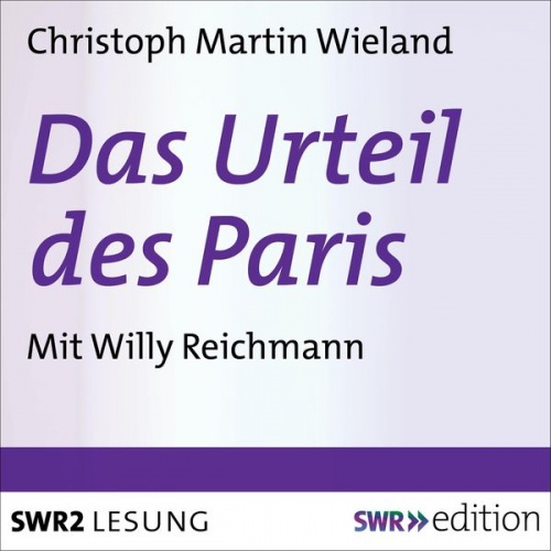 Christoph Martin Wieland - Das Urteil des Paris