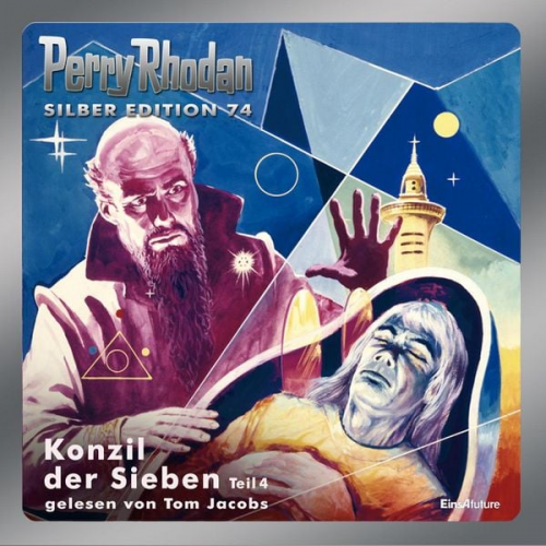 H.G. Ewers William Voltz - Perry Rhodan Silber Edition 74: Konzil der Sieben (Teil 4)