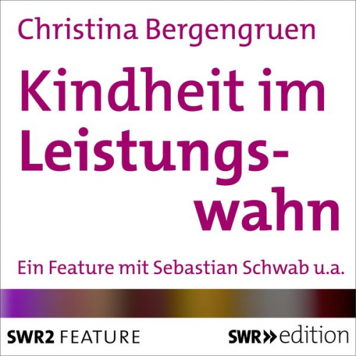 Christina Bergengruen - Kindheit im Leistungswahn