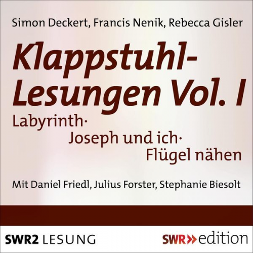 Rebecca Gisler Francis Nenik Simon Deckert - Klappstuhllesungen Vol.1