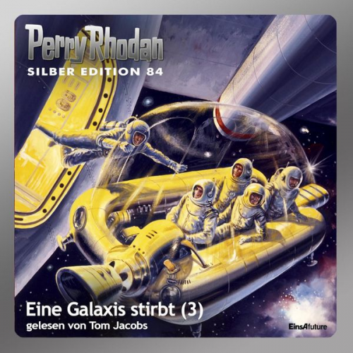 H.G. Francis William Voltz Erst Vlcek H.G. Ewers - Perry Rhodan Silber Edition 84: Eine Galaxis stirbt (Teil 3)