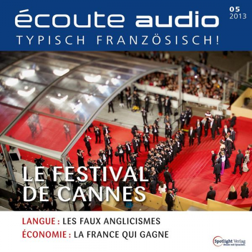 Spotlight Verlag - Französisch lernen Audio - Das Filmfestival von Cannes