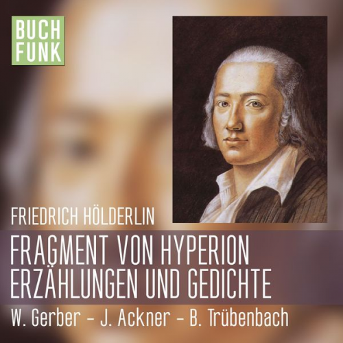 Friedrich Hölderlin - Fragment von Hyperion. Erzählungen und Gedichte