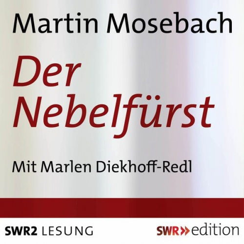 Martin Mosebach - Der Nebelfürst