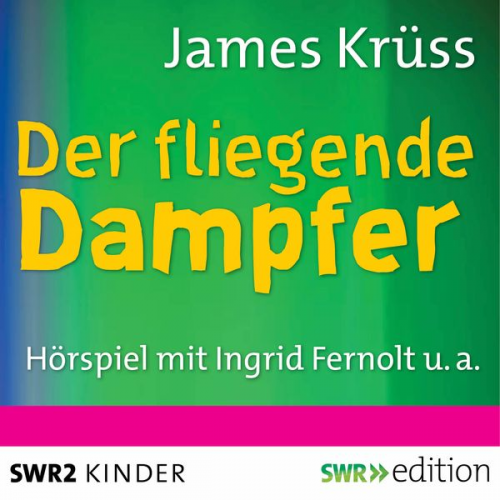 James Krüss - Der fliegende Dampfer