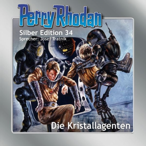 William Voltz H.G. Ewers Kurt Mahr K.H. Scheer - Perry Rhodan Silber Edition 34: Die Kristallagenten