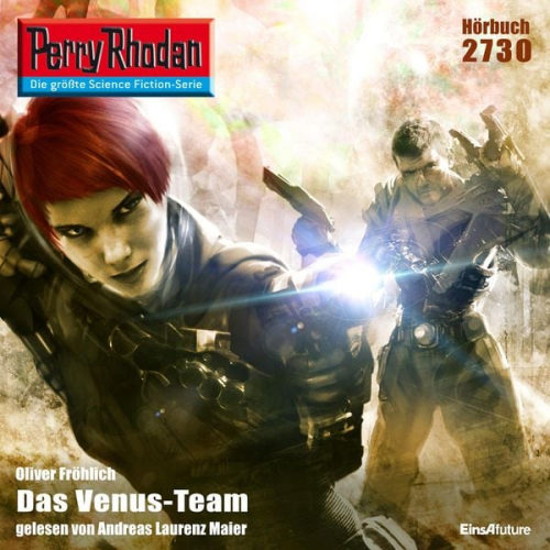 Oliver Fröhlich - Perry Rhodan 2730: Das Venus-Team