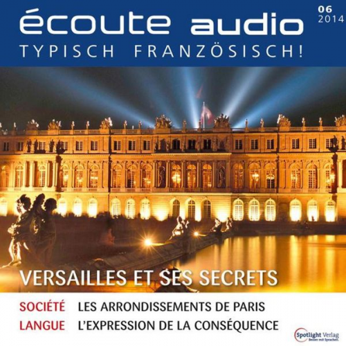 Spotlight Verlag - Französisch lernen Audio - Versailles