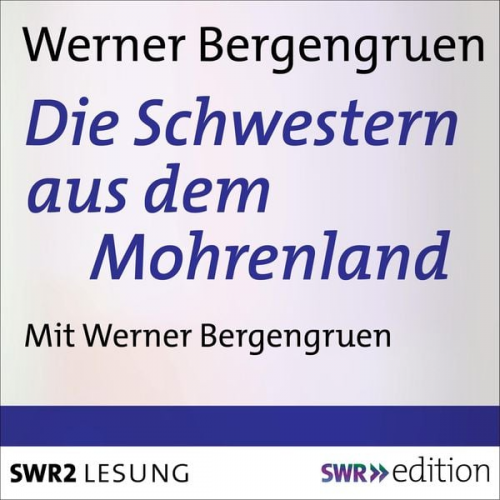 Werner Bergengruen - Die Schwestern aus dem Mohrenland