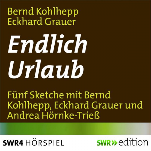 Eckhard Grauer Bernd Kohlhepp - Endlich Urlaub