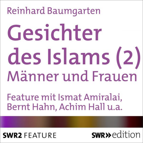 Reinhard Baumgarten - Gesichter des Islams - Frauen und Männer