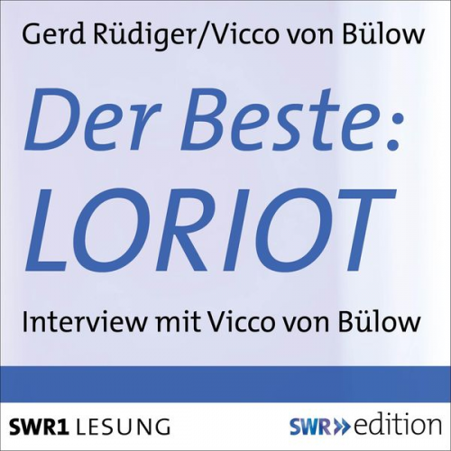 Gerd Rüdiger Vicco von Bülow - Der Beste: Loriot