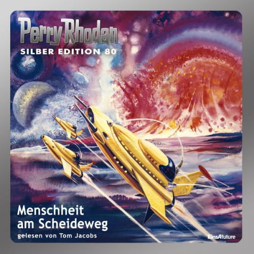 William Voltz Ernst Vleck H.G. Ewers - Perry Rhodan Silber Edition 80: Menschheit am Scheideweg