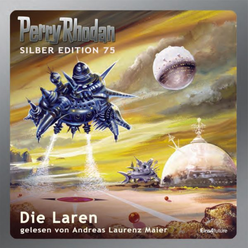 Kurt Mahr H.G. Ewers Hans Kneifel - Perry Rhodan Silber Edition 75: Die Laren