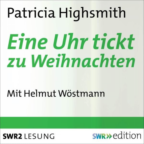 Patricia Highsmith - Eine Uhr tickt zu Weihnachten