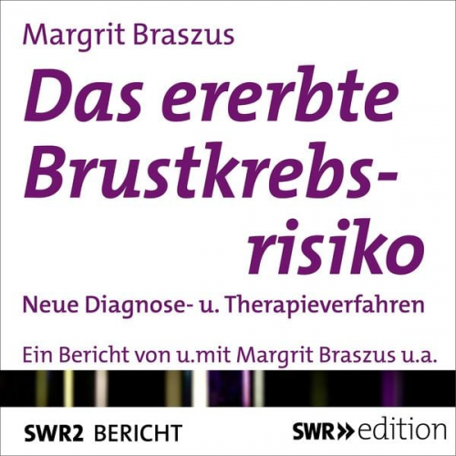 Margrit Braszus - Das ererbte Brustkrebsrisiko