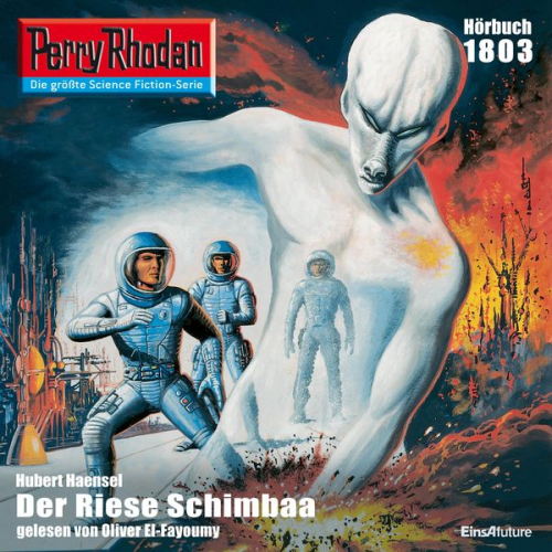 Hubert Haensel - Perry Rhodan 1803: Der Riese Schimbaa