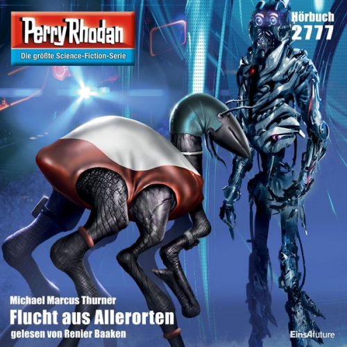 Michael Marcus Thurner - Perry Rhodan 2777: Flucht aus Allerorten