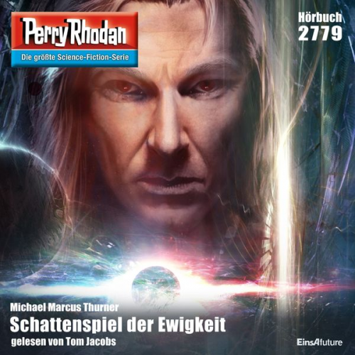 Michael Marcus Thurner - Perry Rhodan 2779: Schattenspiel der Ewigkeit