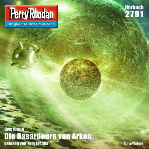 Uwe Anton - Perry Rhodan 2791: Die Hasardeure von Arkon