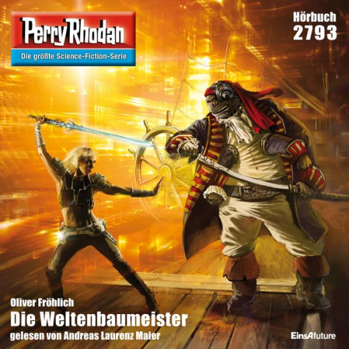 Oliver Fröhlich - Perry Rhodan 2793: Der Weltenbaumeister