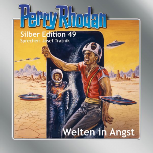 Clark Darlton H.G. Ewers Hans Kneifel William Voltz - Perry Rhodan Silber Edition 49: Welten in Angst