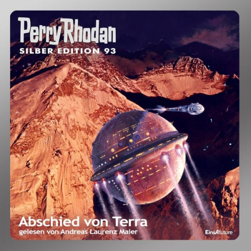 Clark Darlton H.G. Ewers Kurt Mahr William Voltz - Perry Rhodan Silber Edition 93: Abschied von Terra