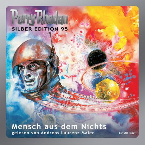 Hans Kneifel William Voltz Peter Terrid H.G. Francis Clark Darlton - Perry Rhodan Silber Edition 95: Mensch aus dem Nichts