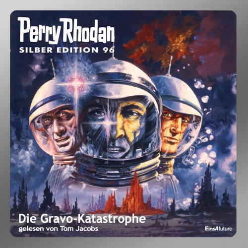 H.G. Ewers H.G. Francis Kurt Mahr William Voltz Hans Kneifel - Perry Rhodan Silber Edition 96: Die Gravo-Katastrophe